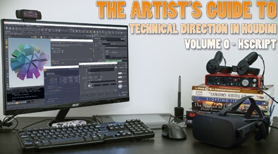Artist's Guide to Technical Direction: Volume 0 - HScript