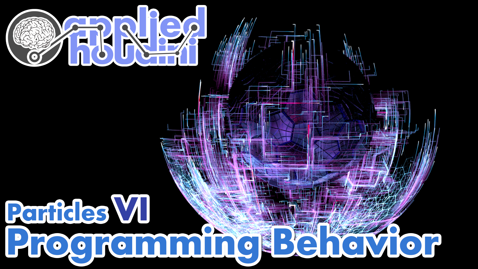 Particles VI | Programming Behavior | SideFX