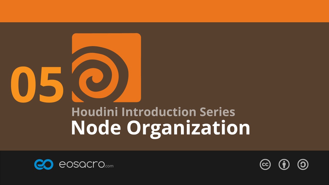 Houdini Intro | 05 | Node Organization | SideFX